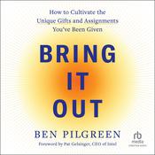Bring It Out by  Ben Pilgreen audiobook