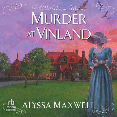 Murder at Vinland by Alyssa Maxwell audiobook