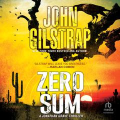 Zero Sum by John Gilstrap audiobook