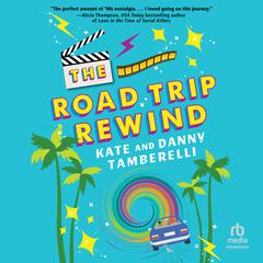 The Road Trip Rewind by Kate Tamberelli audiobook