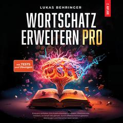 Wortschatz Erweitern Pro by Lukas Behringer audiobook