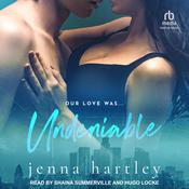 Undeniable by  Jenna Hartley audiobook