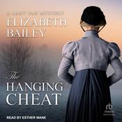 The Hanging Cheat by  Elizabeth Bailey audiobook