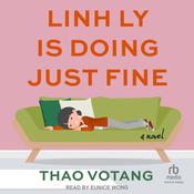 Linh Ly is Doing Just Fine by  Thao Votang audiobook