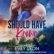 Should Have Known by  Evey Lyon audiobook