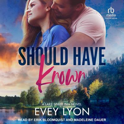 Should Have Known by Evey Lyon audiobook