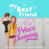 My Best Friend Prince Charming by  Cindy Ray Hale audiobook