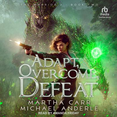 Adapt, Overcome, Defeat by Michael Anderle audiobook