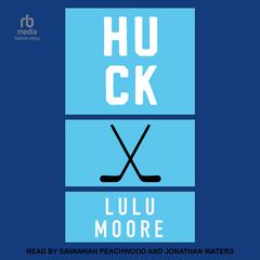 Huck by Lulu Moore audiobook