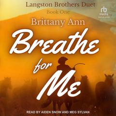 Breathe for Me by Brittany Ann audiobook