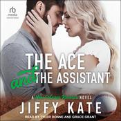 The Ace and The Assistant by  Jiffy Kate audiobook