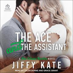 The Ace and The Assistant by Jiffy Kate audiobook