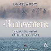 Homewaters by  David B. Williams audiobook