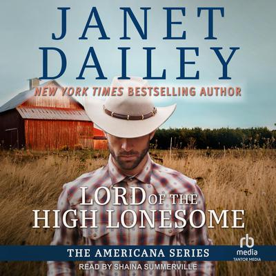 Lord of the High Lonesome by Janet Dailey audiobook