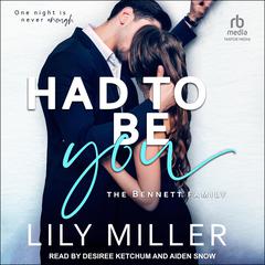 Had To Be You by Lily Miller audiobook