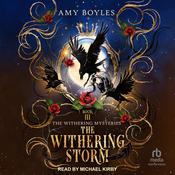 The Withering Storm by  Amy Boyles audiobook