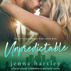 Unpredictable by Jenna Hartley audiobook