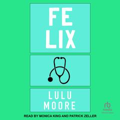 Felix by Lulu Moore audiobook