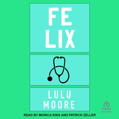 Felix by Lulu Moore audiobook
