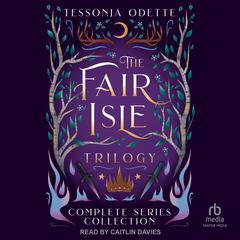 The Fair Isle Trilogy by Tessonja Odette audiobook