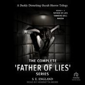 The Complete 'Father of Lies' Series Books 1-3 by  S. E. England audiobook