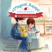The Missing Magic by  Kallie George audiobook