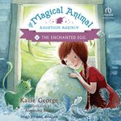 The Enchanted Egg by  Kallie George audiobook