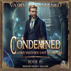Condemned: Book 5 by Vasily Mahanenko audiobook