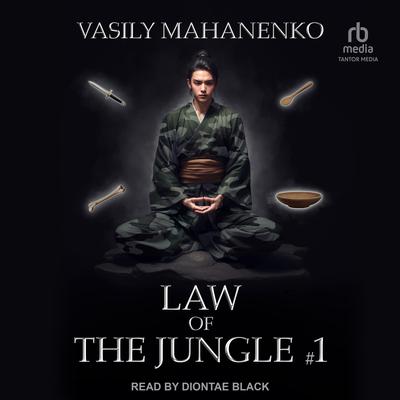 Law of the Jungle #1 by Vasily Mahanenko audiobook