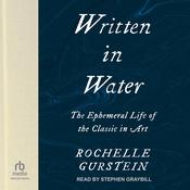 Written in Water by  Rochelle Gurstein audiobook