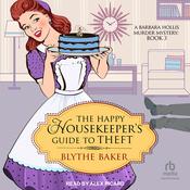 The Happy Housekeeper's Guide to Theft by  Blythe Baker audiobook