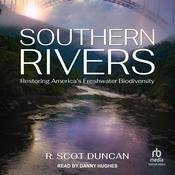 Southern Rivers by  R. Scot Duncan audiobook