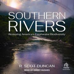 Southern Rivers by R. Scot Duncan audiobook