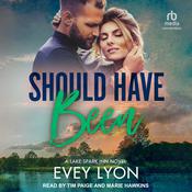 Should Have Been by  Evey Lyon audiobook