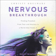 Nervous Breakthrough by Christy Boulware audiobook