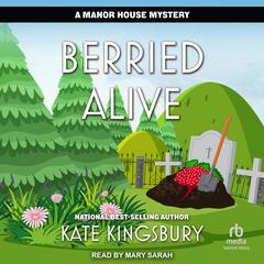 Berried Alive by Kate Kingsbury audiobook