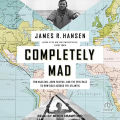 Completely Mad by James R. Hansen audiobook