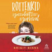 Rottenkid by  Brigit Binns audiobook