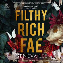 Filthy Rich Fae by Geneva Lee audiobook