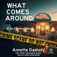 What Comes Around by Annette Dashofy audiobook