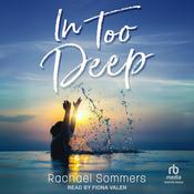 In Too Deep by  Rachael Sommers audiobook