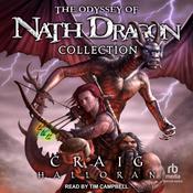The Odyssey of Nath Dragon Collection by  Craig Halloran audiobook
