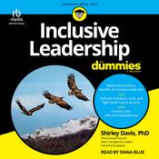 Inclusive Leadership For Dummies by  Shirley Davis PhD audiobook