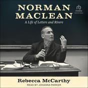 Norman Maclean by  Rebecca McCarthy audiobook