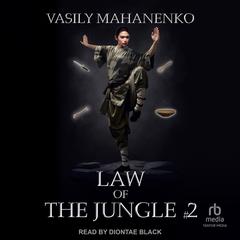 Law of the Jungle #2 by Vasily Mahanenko audiobook