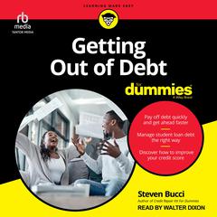 Getting Out of Debt For Dummies by Steven Bucci audiobook
