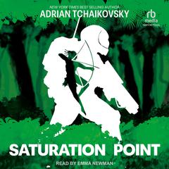 Saturation Point by Adrian Tchaikovsky audiobook
