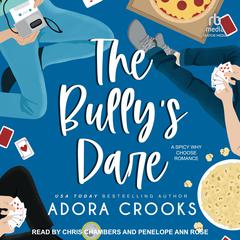 The Bully's Dare by Adora Crooks audiobook