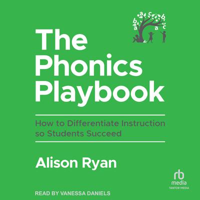 The Phonics Playbook by Alison Ryan audiobook