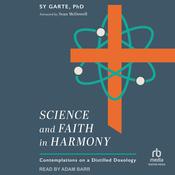 Science and Faith in Harmony by  Sy Garte PhD audiobook